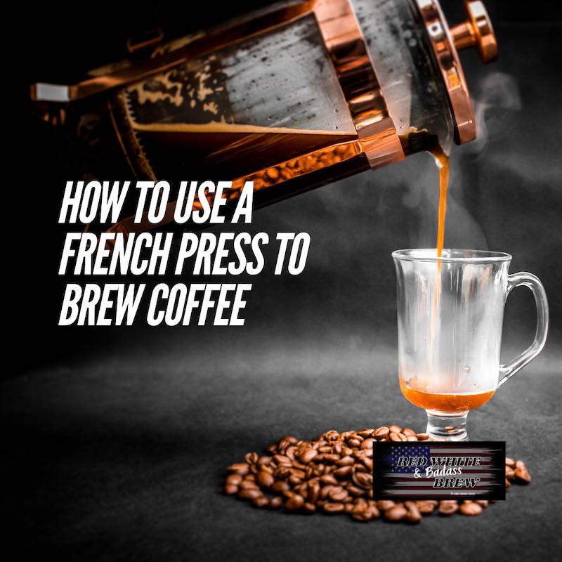 how to use a french press to brew coffee