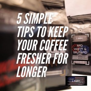 tips to keep coffee fresher longer